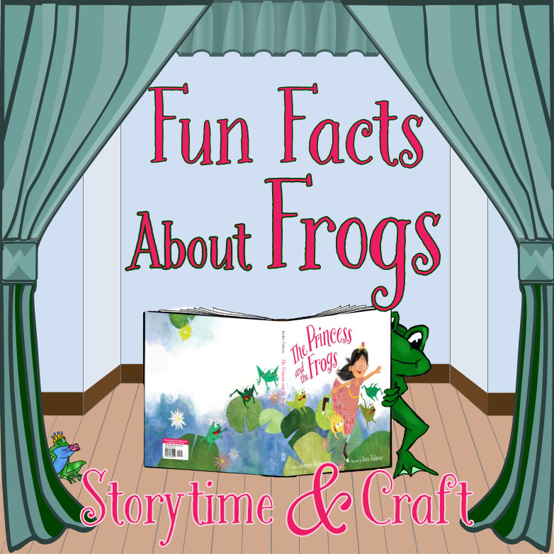 Fun Facts About Frogs Storytime & Craft with a frog holding a book on stage, and a cartoon frog prince puckered up for a kiss peeking out from behind the curtain
