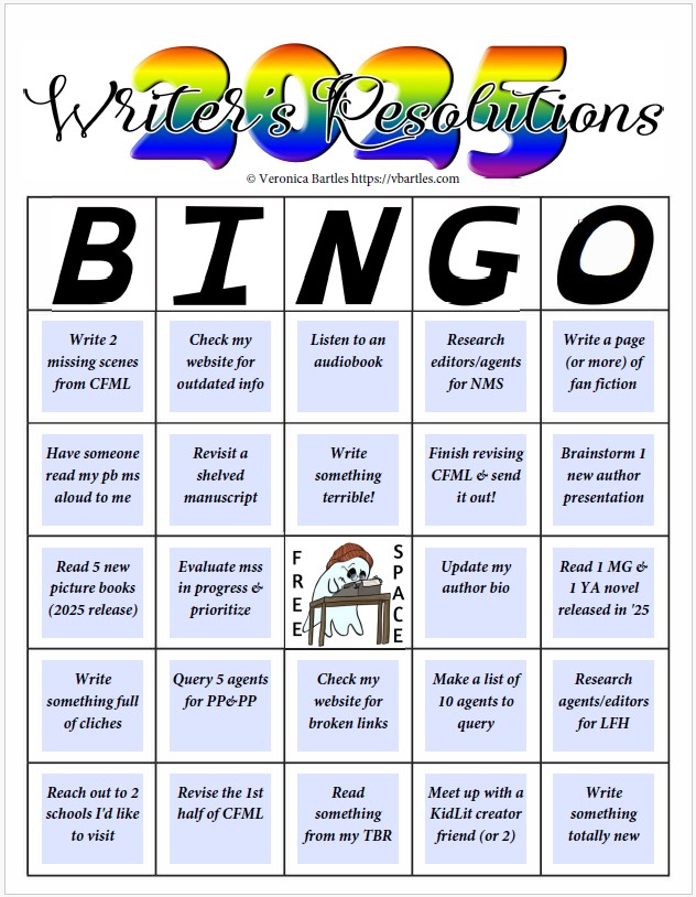 bingo card with a header that says 2025 in a large, rainbow-colored bubble font and Writer's Resolutions in a flowing script across it in black. The BINGO card has 24 writer-themed goals specific for Veronica Bartles' writing expectations for the year, with a free space image in the center: a ghost wearing glasses and an orange beanie, typing away at an old typewriter