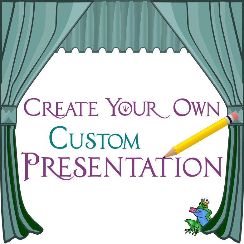 Create Your Own Custom Presentation
