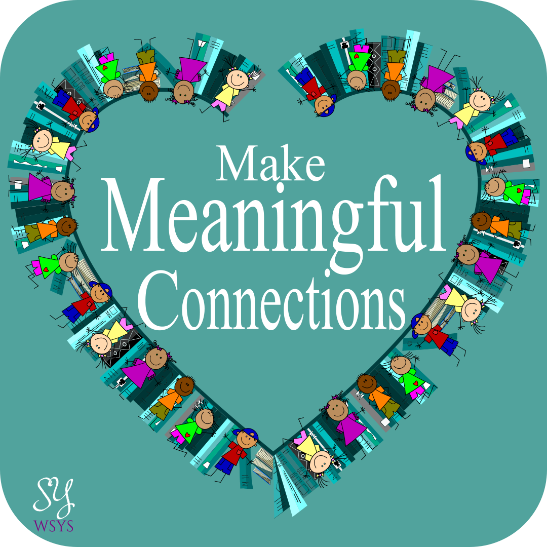 Make Meaningful Connections, surrounded by a heart made out of diverse illustrations of children over a background of books