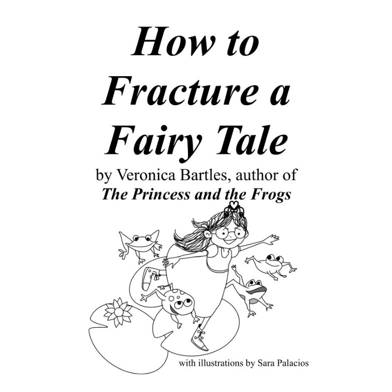 Line drawing of Princess Cassandra, playing tag with a group of frogs, and the title: How to Fracture a Fairy Tale
