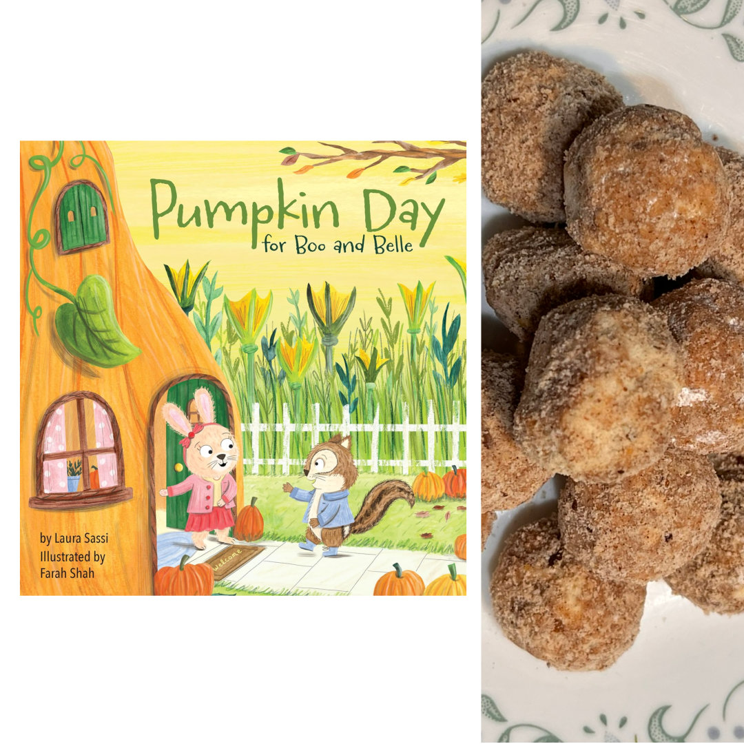 illustrated cover of PUMPKIN DAY FOR BOO AND BELLE by Laura Sassi and Farah Shah. A small rabbit, wearing a pink sweater and red skirt, stands in the doorway of her home, which is carved out of a pumpkin. Her friend, a chipmunk wearing a blue jacket, is walking up the sidewalk to greet her. There are multiple small pumpkins lining the sidewalk, and a field full of large squash blossoms, of a similar size to the pumpkin that makes Belle's house, in the background. The title is written in green across a yellow sky. To the right of the book cover is a close-up, cropped photo of Pumpkin Spice Teacakes cookies. A pile of bite-sized, spherical cookies dusted in a mixture of powdered sugar and spices sits on a small, white plate with a green and blue floral border motif.